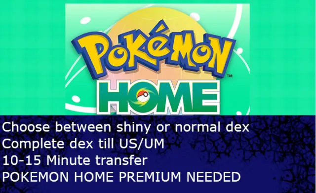 Pokemon Home 807+ Pokemon Transfer Complete PokeDex Sword/Shield Living Dex