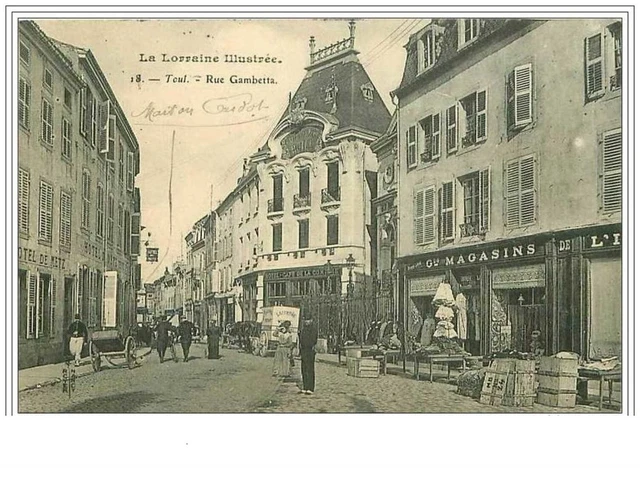 54.Toul.rue Gambetta.grands Magasins De.........hotel Cafe De La Com...........