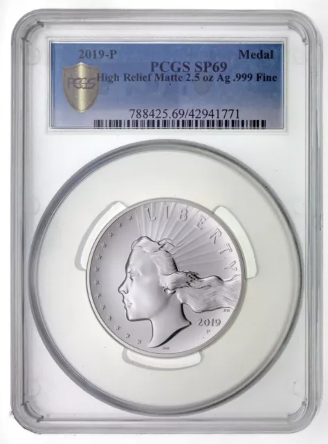 2019-P 2.5 ML États Unis Haut Relief Liberty .999 Argent Fin Médaille PCGS SP-69