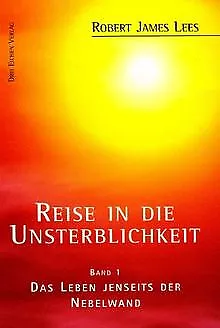 Reise in die Unsterblichkeit 1: Das Leben jenseits der N... | Buch | Zustand gut