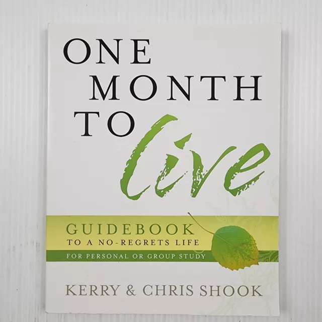 One Month To Live: Guidebook To A No-Regrets Life Paperback Book Self Help