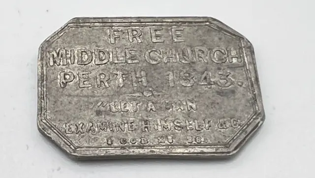 Antique Scottish Communion Token Perth Free Middle Church 1843 BZ5616
