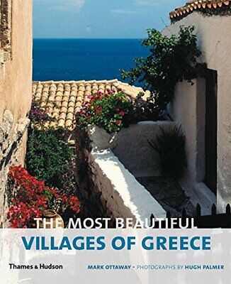 The Most Beautiful Villages of Greece: 0 by Ottaway, Mark Book The Fast Free