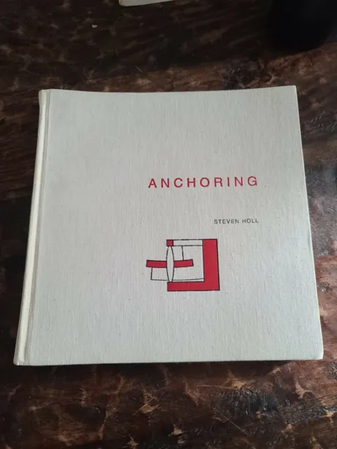 ANCHORING: SELECTED PROJECTS 1975-1991 Architecture 3rd Edition By ...