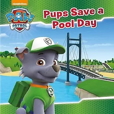 Nickelodeon PAW Patrol Pups Save a Pool Day, Parragon Books Ltd, Used; Good Book