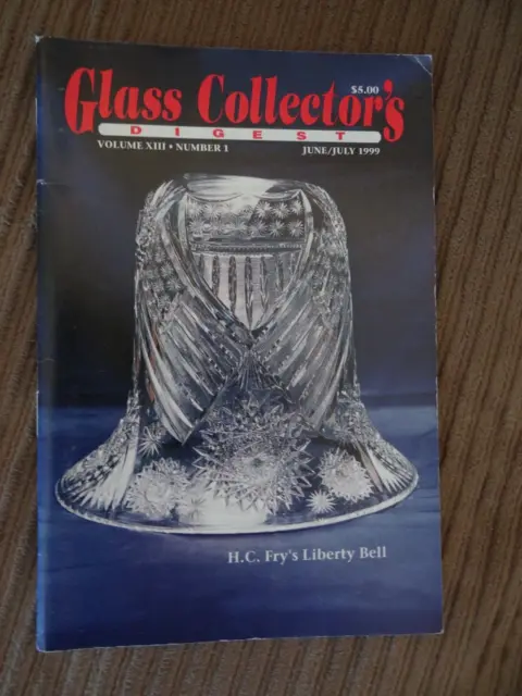 GLASS COLLECTOR'S DIGEST - Volume XIII - Number 1 - June / July 1999