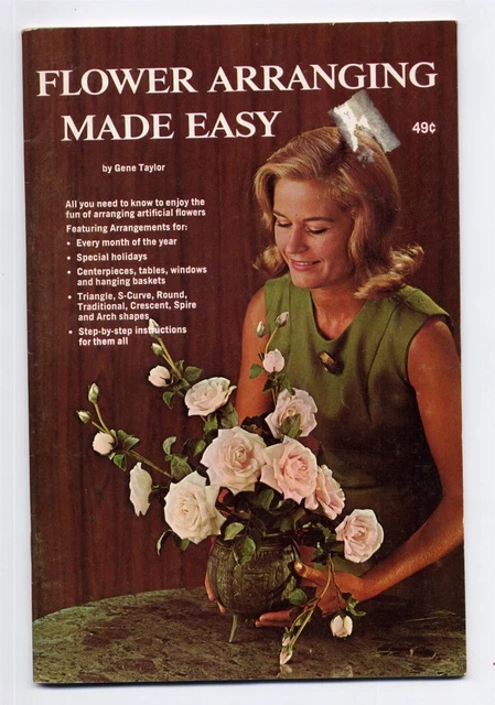 1966 arreglos florales antiguos hechos fáciles por Gene Taylor Faneuil Publishing
