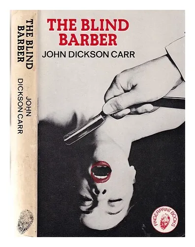 CARR, JOHN DICKSON The Blind Barber / [by] John Dickson Carr 1974 Hardcover