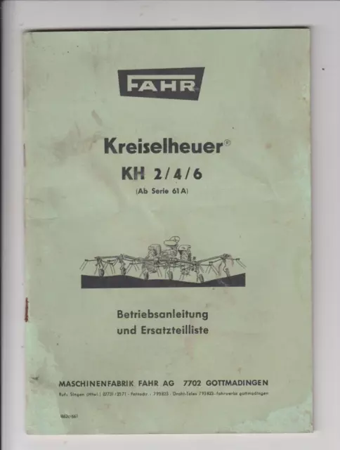 FAHR Kreiselheuer KH 2/4/6 Betriebsanleitung  Ersatzteilliste Gottmardingen 1960