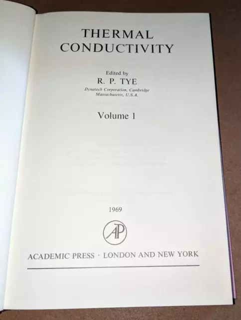 Thermal Condiuctivity: Complet Set in 2 volumes by R.P. Tye 3
