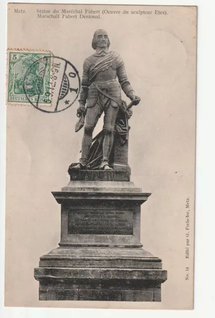 METZ  - Moselle - CPA 57 - Marechal Fabert - Oeuvre de Etex - carte 1900