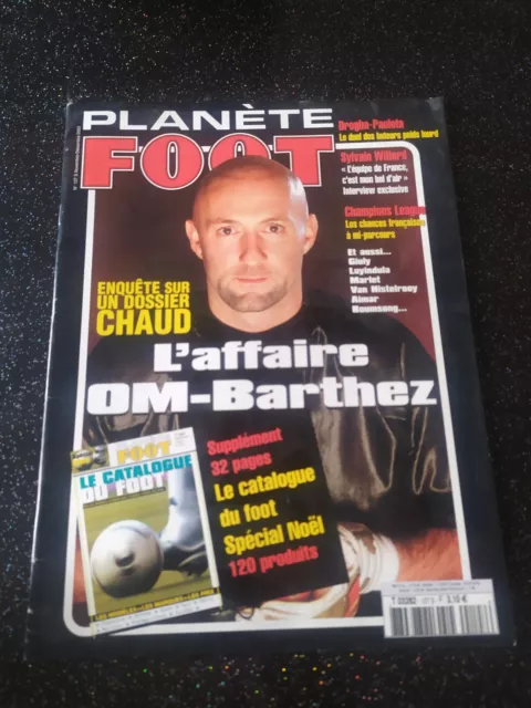 Magazine Planète Foot N°127 - L'affaire OM - Fabien Barthez