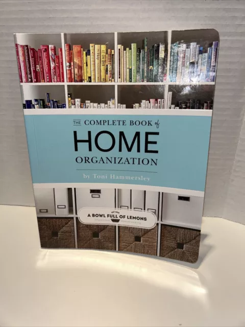 The Complete Book of Home Organization by Toni Hammersley (2018, Trade... 2