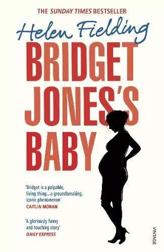 Bridget Jones's Baby: The Diaries (Bridget Jones's Diary) By Helen Fielding