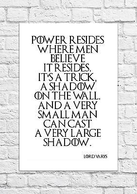Power Resides Where Men Believe.. - Lord Varys - Game of Thrones - Poster/Art A4