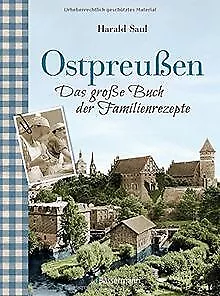 Ostpreußen - Das große Buch der Familienrezepte von Saul... | Buch | Zustand gut