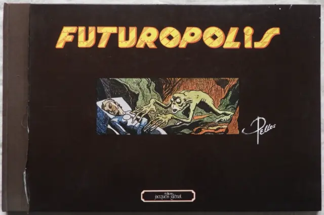 FUTUROPOLIS - Editions Jacques Glénat / PELLOS - 1977