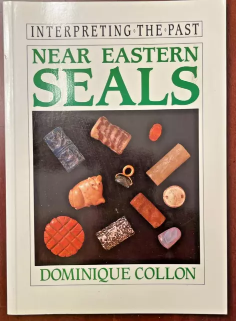 Near Eastern Seals PHOTO ILLUSTRATED 1990 Middle East antiquities history