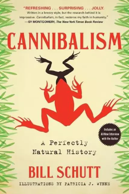 Cannibalism: a Perfectly Natural History by Bill Schutt (English) Paperback Book