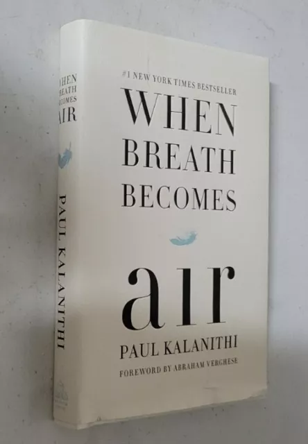 When Breath Becomes Air : A Memoir by Paul Kalanithi (2016, Hardcover, Large... 3