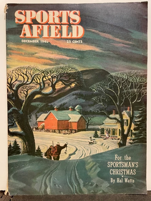Sports Afield Magazine 12-1948 Tom Lovell Ohio Angus Shortt Erwin Bauer Sports Afield Magazine 12-1948 Tom Lovell Ohio Angus Shortt Erwin Bauer