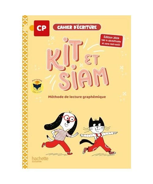 KIT ET SIAM - Méthode de lecture CP - Cahier d'écriture - Ed. 2024 ...