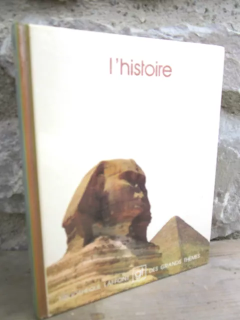 L'histoire, bibliothèque Laffont des grands thèmes 1975, étude sur l'histoire