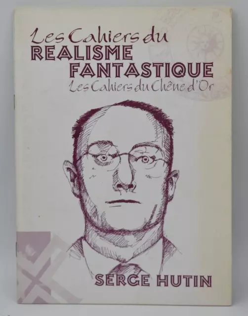 Les cahiers du réalisme fantastique chêne d'or - Serge Hutin - 2001 - livre