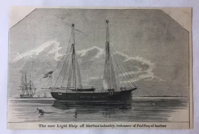 1861 magazine engraving~ NEW LIGHT SHIP OFF MARTIN'S INDUSTRY Port Royal Harbor