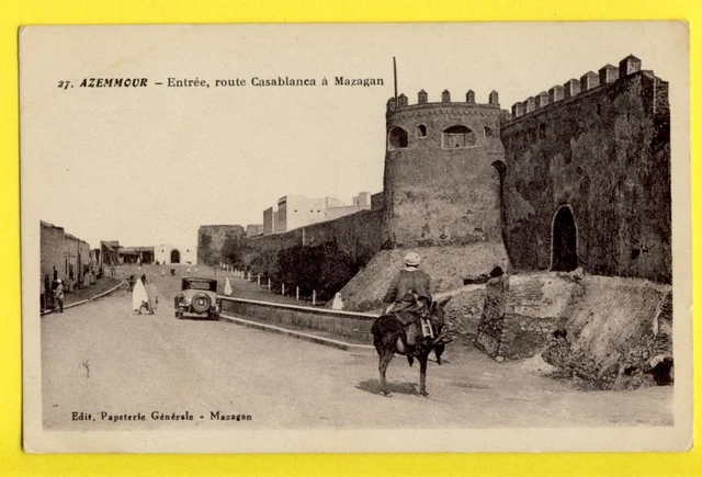cpa MAROC MOROCCO MARUECCOS AZEMMUR Road Entrance from CASABLANCA to MAZAGAN Bastion