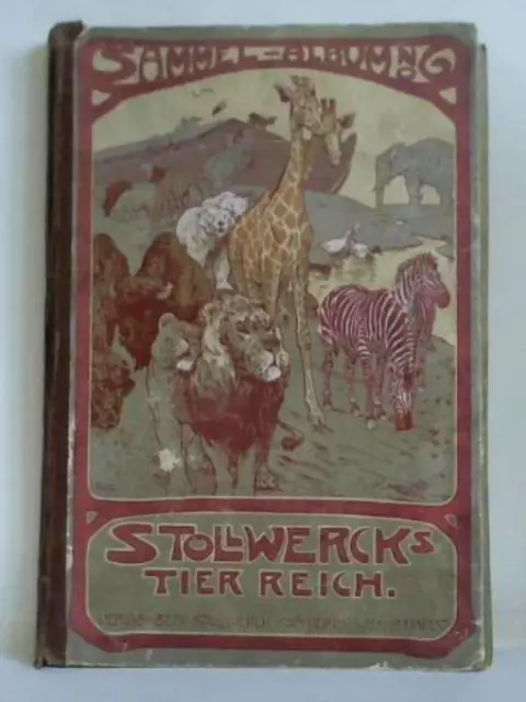 Stollwerck's Tierreich - Die wichtigsten Tiere in Bild und Wort. Sammel-Album Nr