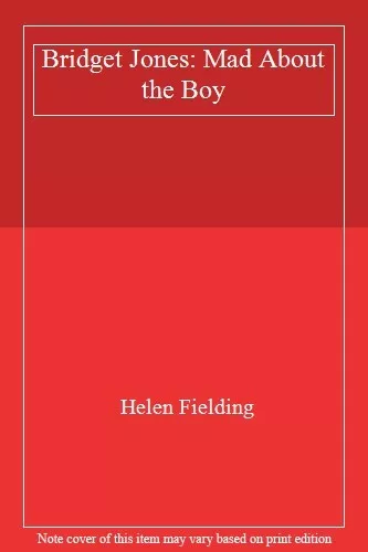 Bridget Jones: Mad About the Boy By Helen Fielding. 9781784701352