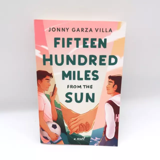 Fifteen Hundred Miles From the Sun Jonny Garza Villa Paperback 1st ED Signed