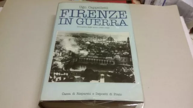 Firenze in Guerra Cronache degli anni 1940-1945, U. Cappelletti 1984, 24n22