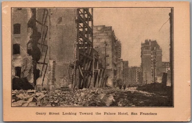 1906 SAN FRANCISCO EARTHQUAKE California Postcard GEARY STREET / Palace Hotel