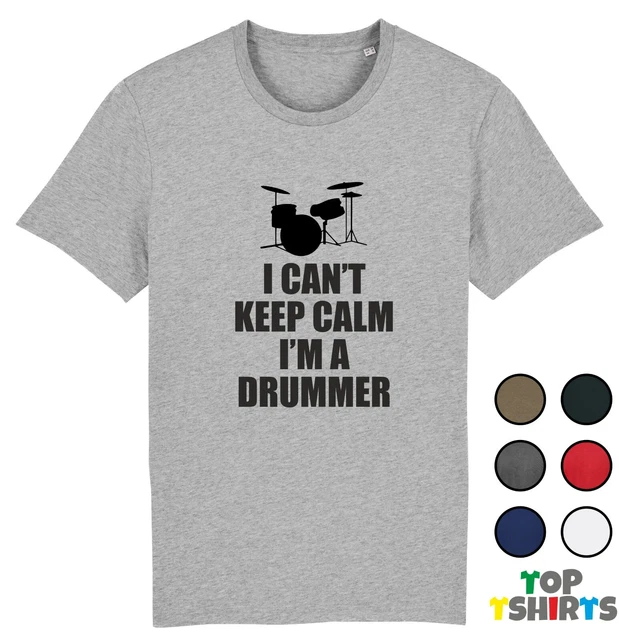 I CANT KEEP CALM IM A DRUMMER Drums T-Shirt Musician Drum Set Kit Funny