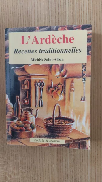 L'Ardèche - recettes traditionnelles - Michèle Saint-Alban - 2004