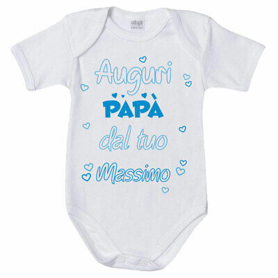 Body neonato personalizzato con nome auguri papà dal tuo