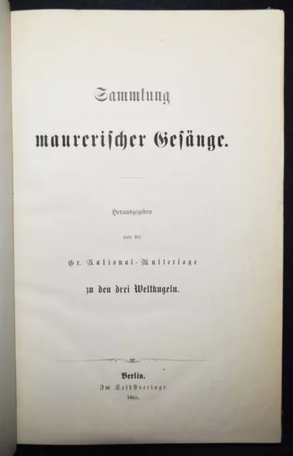 Sammlung maurerischer Gesänge 1865 FREIMAUREREI FREIMAURER OKKULTISMUS