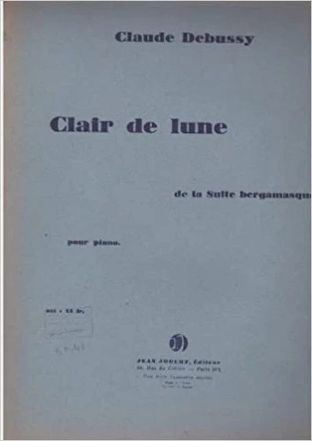 Clair de lune de la suite bergamasque pour piano [Relié] Claude Debussy