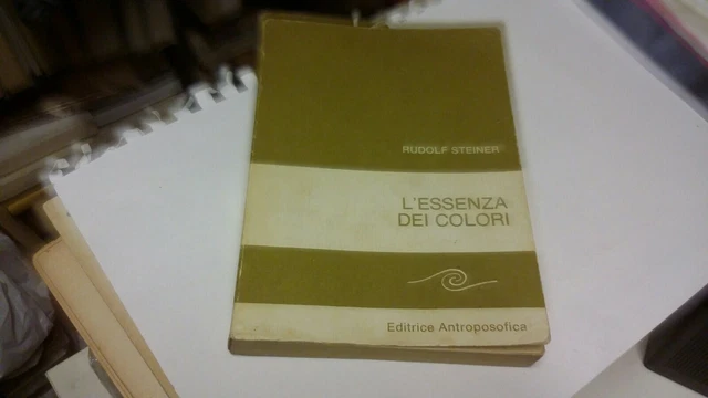 L'ESSENZA DEI COLORI STEINER RUDOLF ANTROPOSOFICA 1982, 20f22