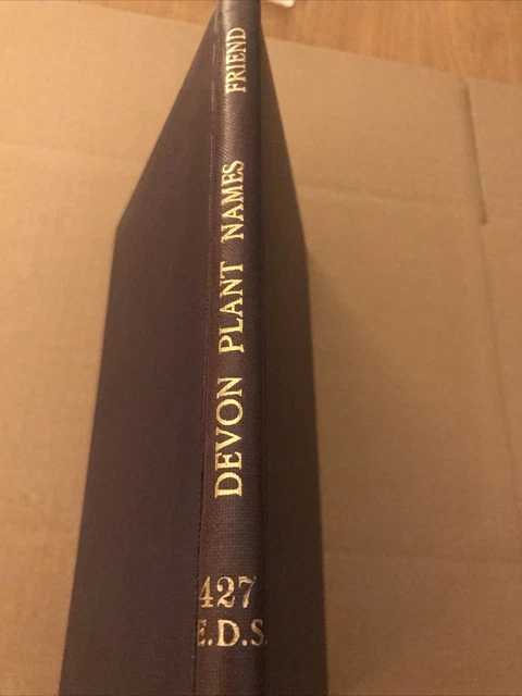 DEVON PLANT NAMES 1882 Rev Friend English Dialect Society £35.00 ...