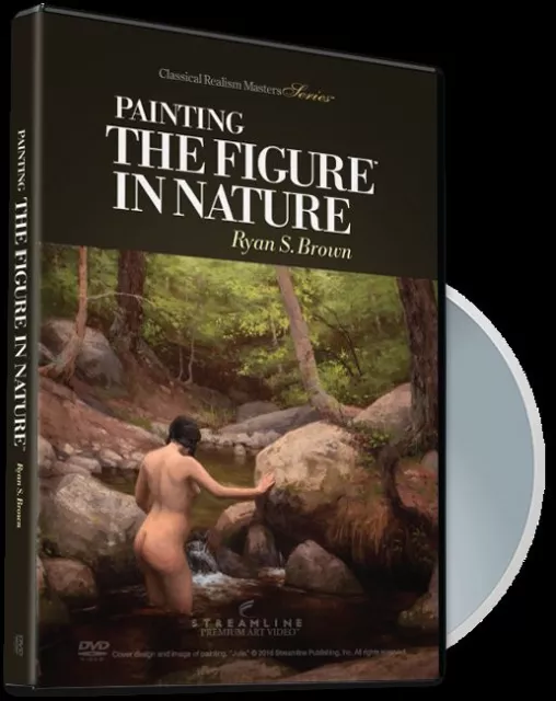 Ryan Brown: Painting The Figure In Nature - Art Instruction DVD