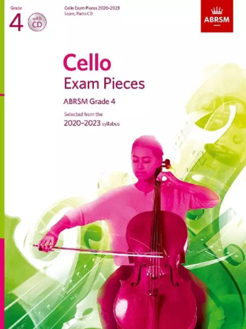 Cello Exam Pieces 2020-2023, ABRSM Grade 4, Score, Part & CD: Selected from the