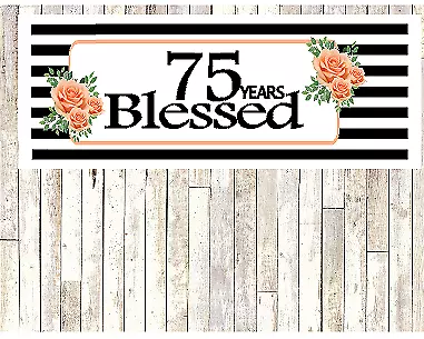 Number 75- 75th Birthday Anniversary Party Blessed Years Wall Decoration Banner