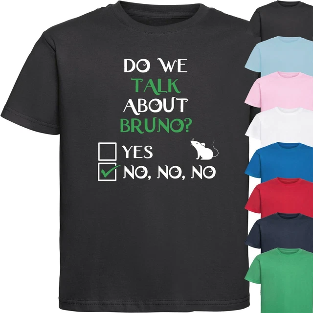 DO WE TALK ABOUT BRUNO? KIDS T-SHIRT > Encanto We Don't Talk About Films Movies