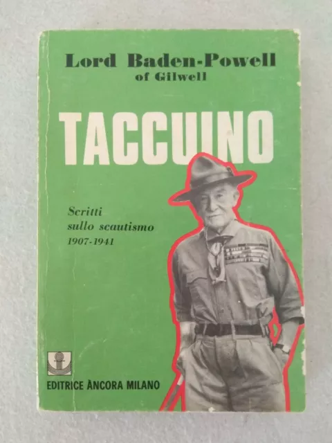 TACCUINO scritti scautismo 1907 1941 - Orientamenti Scautismo / Baden-Powell