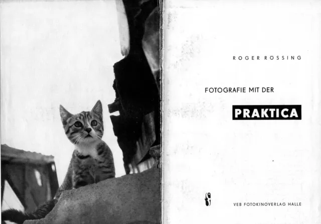 Buch: Rössing. Fotografie mit der Praktica (FX, FX2, IV, IVB). 1962. 3. Aufl.