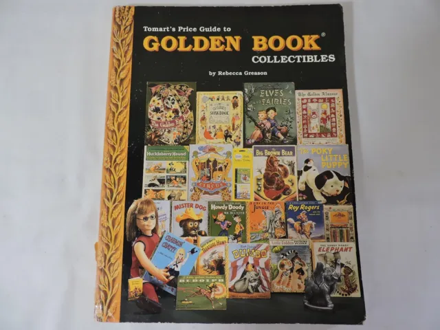 GOLDEN BOOK COLLECTIBLES Tomart's Price Guide by Rebecca Greason