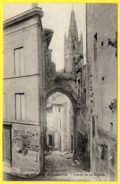 cpa 33 - SAINT ÉMILION près de LIBOURNE (Gironde) PORTE de la CADÈNE Ruelle